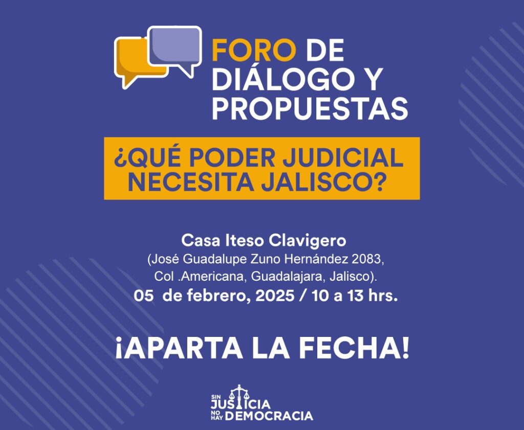 Foro “¿Qué Poder Judicial necesita Jalisco?”