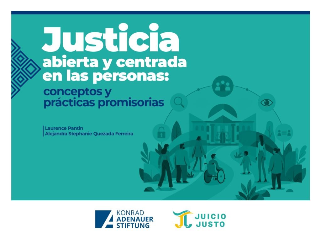 Justicia abierta y centrada en las personas: conceptos y prácticas promisorias